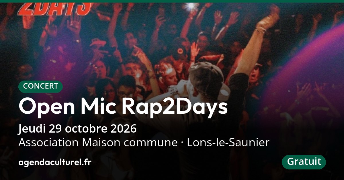 Open Mic Rap2Days à Lons-le-Saunier le 29/10/2026, concert