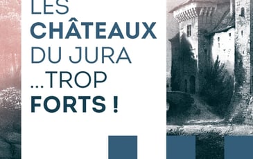Les Châteaux Du Jura… Trop Forts !