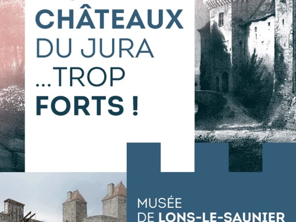 Les Châteaux Du Jura… Trop Forts !