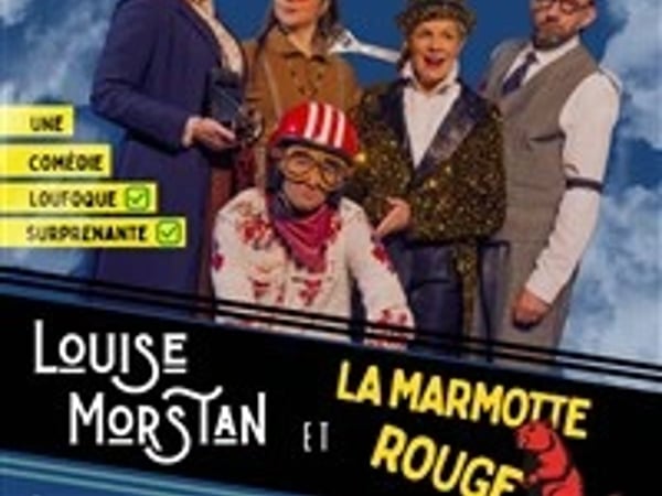 Louise Morstan et la Marmotte Rouge