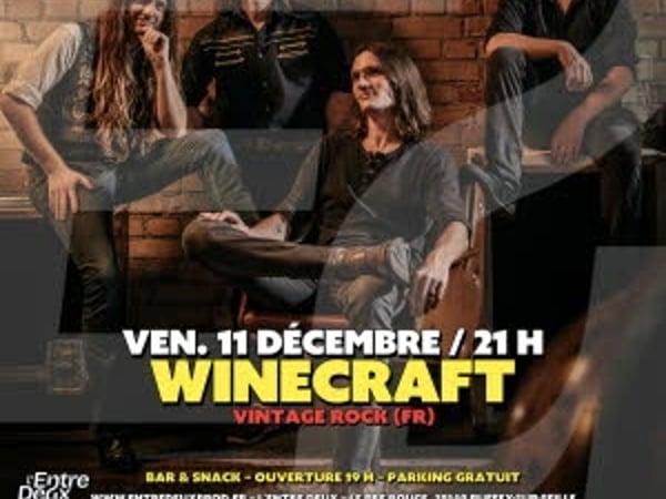 Winecraft aux vendredis de L'Entre Deux !